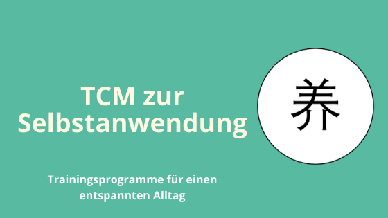 TCM zur Selbstanwendung Online Kurse