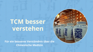 TCM besser verstehen und anwenden