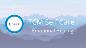 Emotional Healing - Dein TCM Self Care Check